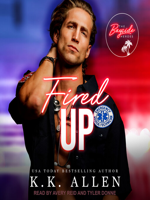 Title details for Fired Up by K.K. Allen - Available